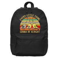 Every Little Thing Is Gonna Be Alright 3 Lil Birds 16 in Basic Backpack