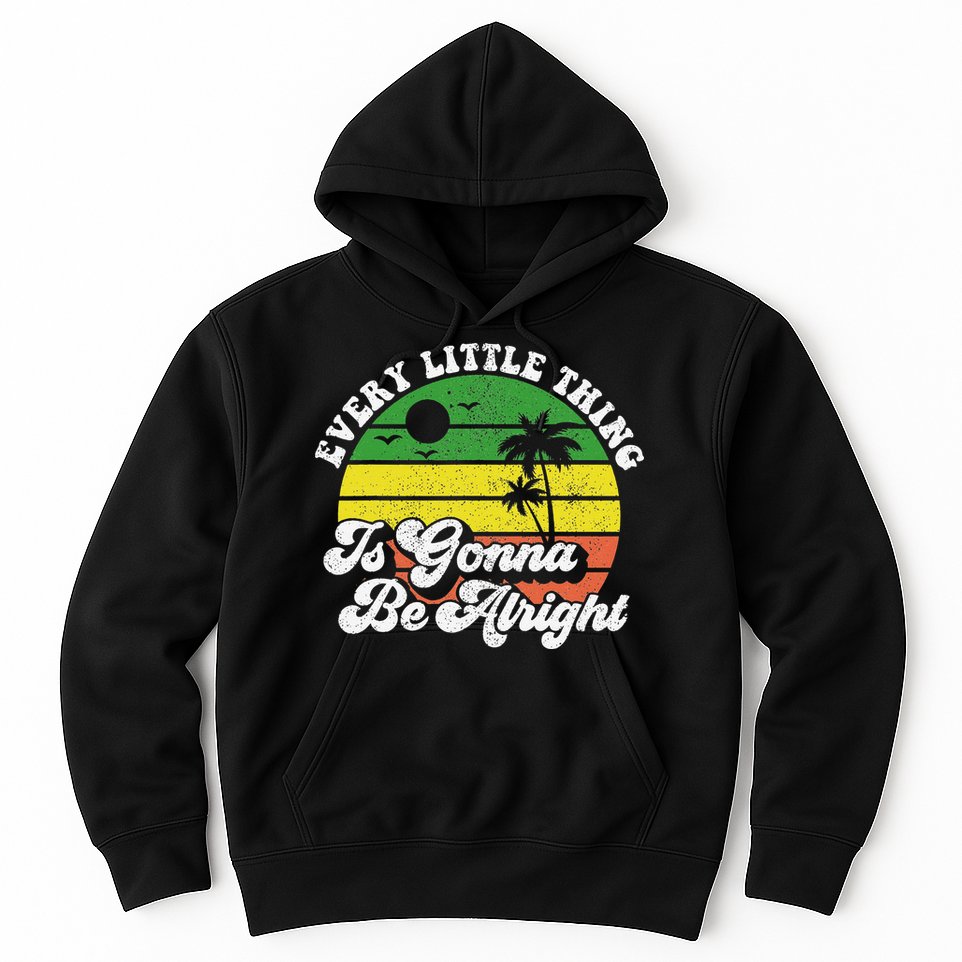 Every Little Thing Is Gonna Be Alright Jamaica Wo Gift Hoodie
