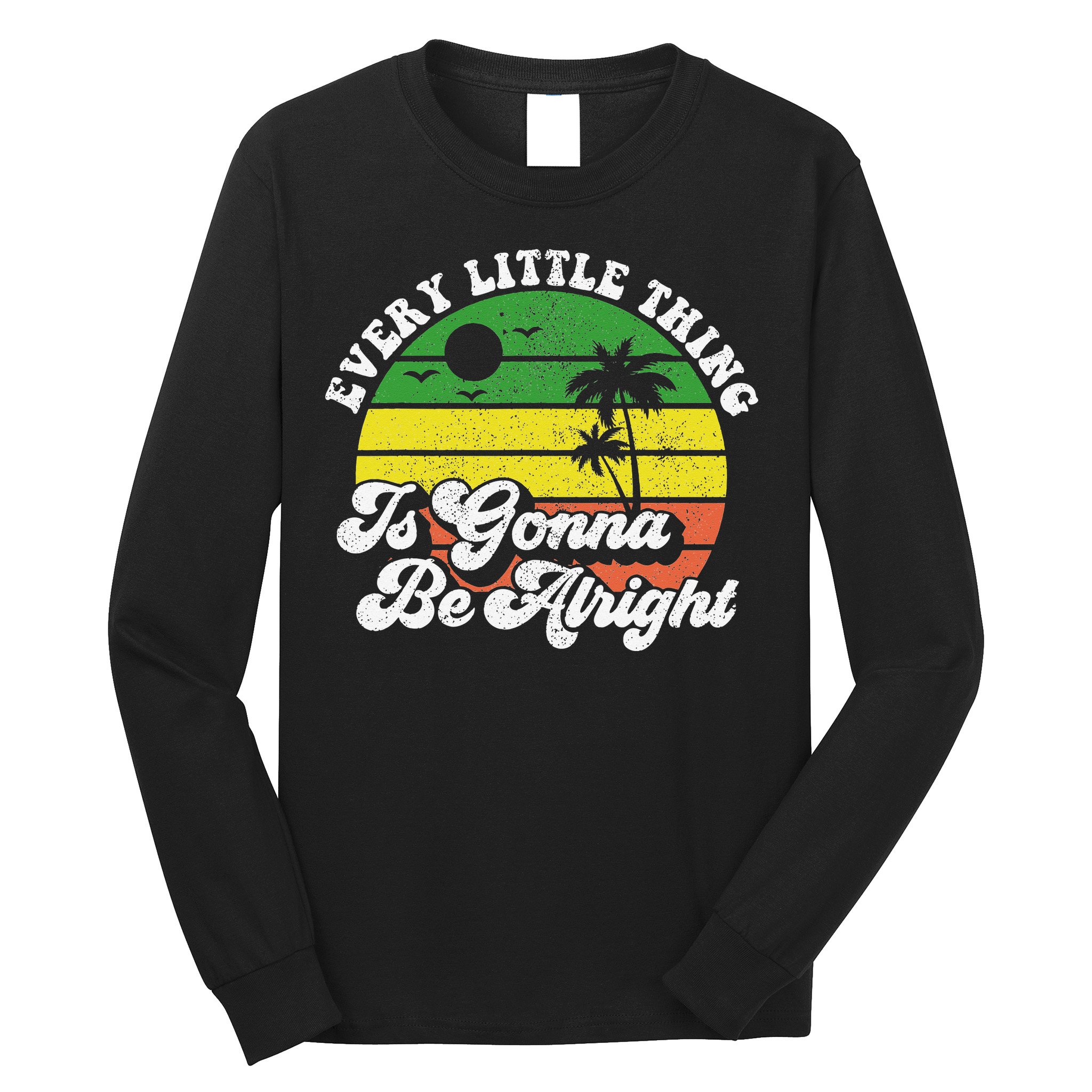 Every Little Thing Is Gonna Be Alright Jamaica Wo Gift Long Sleeve Shirt
