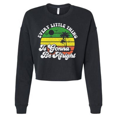 Every Little Thing Is Gonna Be Alright Jamaica Wo Gift Cropped Pullover Crew