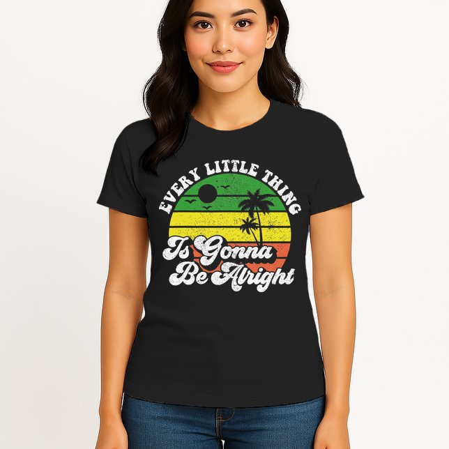 Every Little Thing Is Gonna Be Alright Jamaica Wo Gift Womens T-Shirt