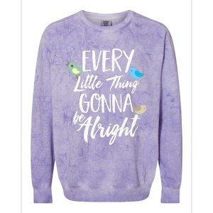 Every Little Thing Gonna Be Alright 3 Lil Birds Colorblast Crewneck Sweatshirt