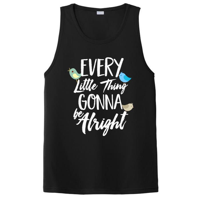 Every Little Thing Gonna Be Alright 3 Lil Birds PosiCharge Competitor Tank