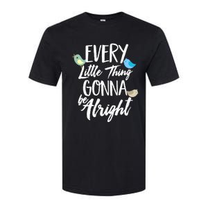 Every Little Thing Gonna Be Alright 3 Lil Birds Softstyle CVC T-Shirt