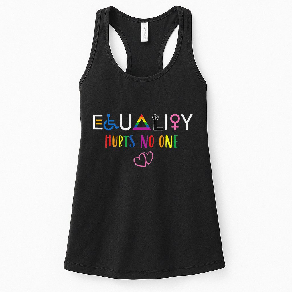 Equality Love Together Equality Hurt No One Human Rights Womens Tank Top