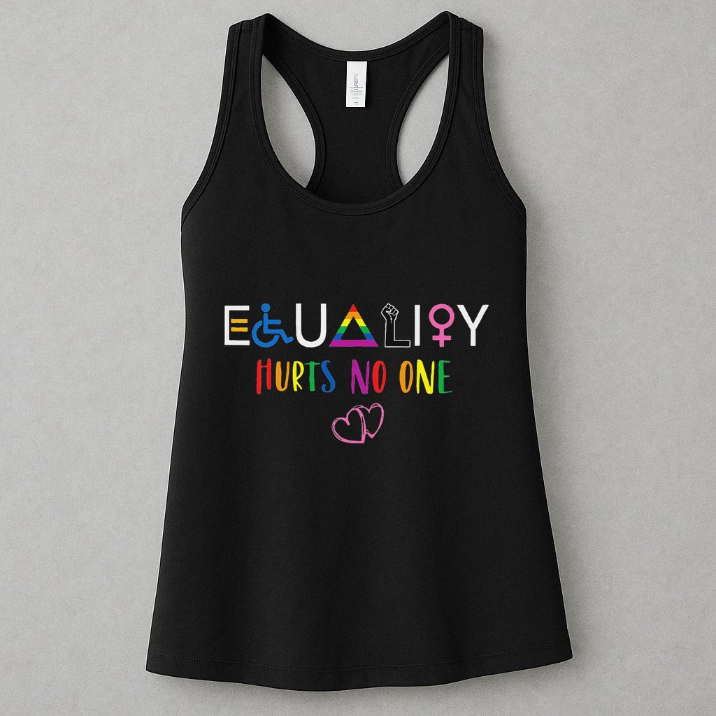 Equality Love Together Equality Hurt No One Human Rights Womens Tank Top