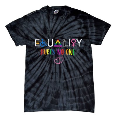 Equality Love Together Equality Hurt No One Human Rights Tie-Dye T-Shirt