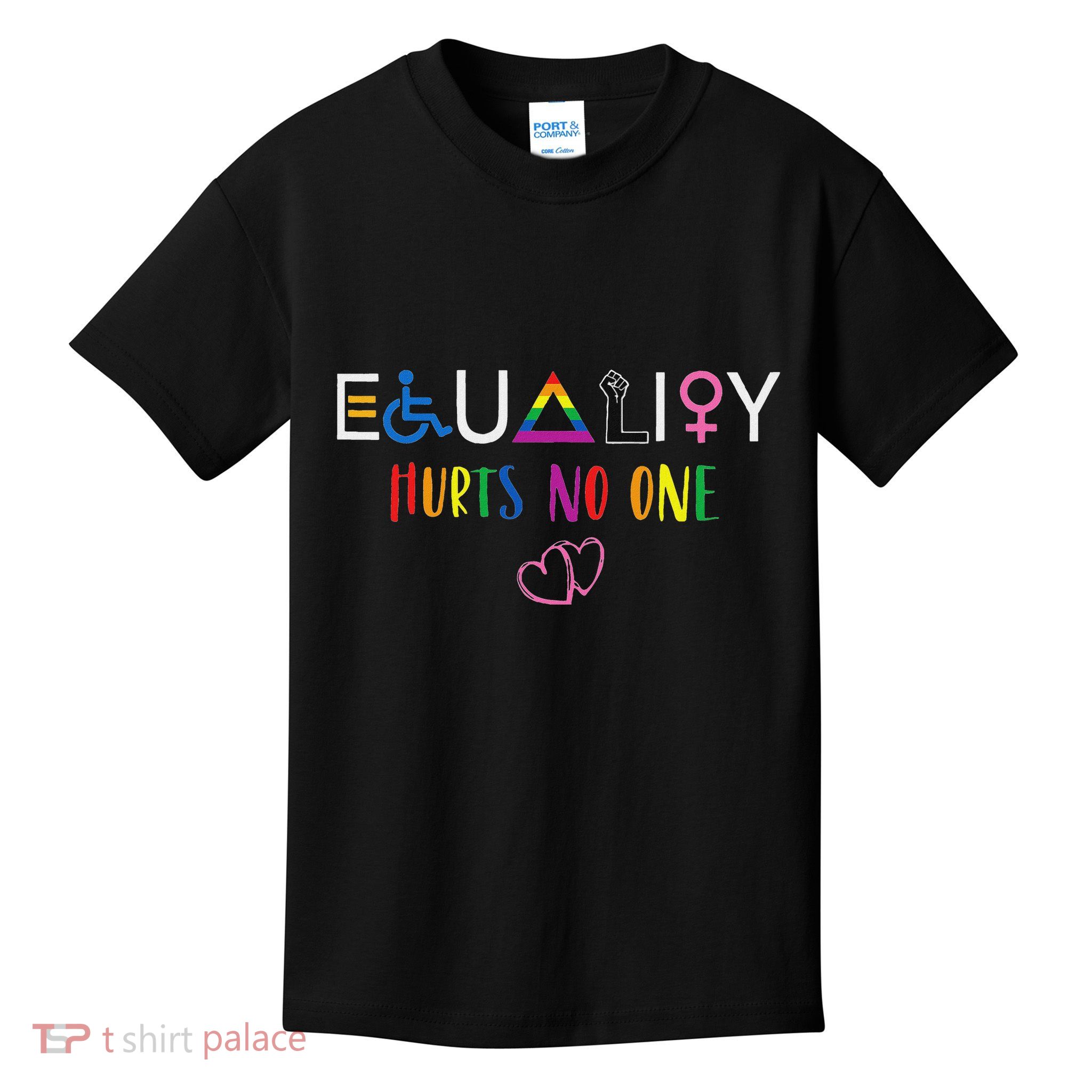 Equality Love Together Equality Hurt No One Human Rights Kids T-Shirt