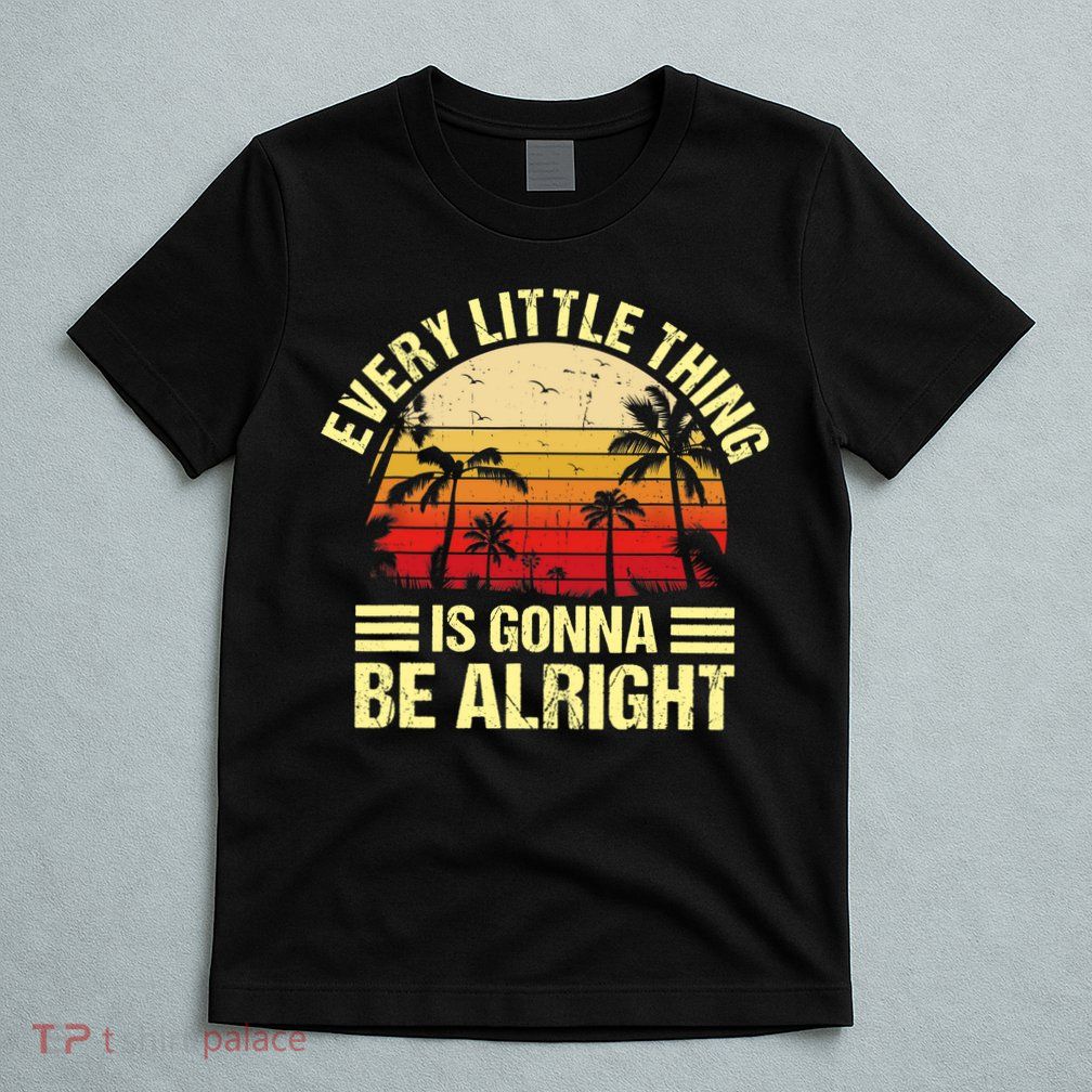 Every Little Thing Is Gonna Be Alright Jamaica Wo Gift T-Shirt