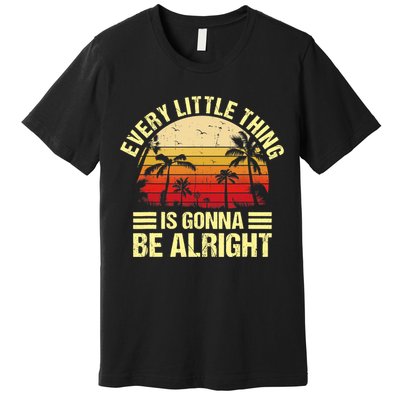 Every Little Thing Is Gonna Be Alright Jamaica Wo Gift Premium T-Shirt