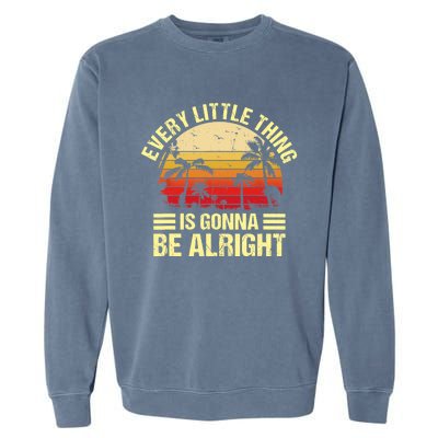 Every Little Thing Is Gonna Be Alright Jamaica Wo Gift Garment-Dyed Sweatshirt