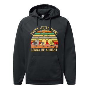 Every Little Thing Is Gonna Be Alright 3 Lil Birds Performance Fleece Hoodie