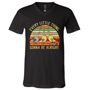 Every Little Thing Is Gonna Be Alright 3 Lil Birds V-Neck T-Shirt