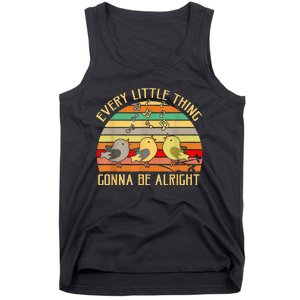 Every Little Thing Is Gonna Be Alright 3 Lil Birds Tank Top