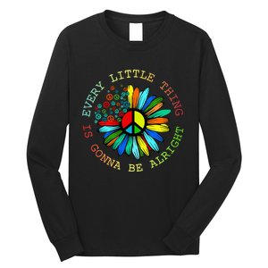 Every Little Thing Is Gonna Be Alright Hippie Flower Long Sleeve Shirt