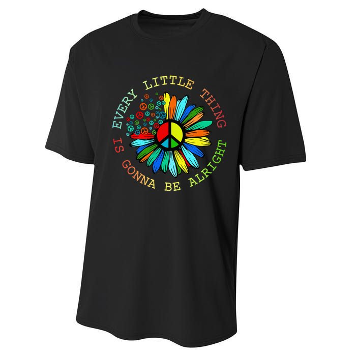 Every Little Thing Is Gonna Be Alright Hippie Flower Performance Sprint T-Shirt