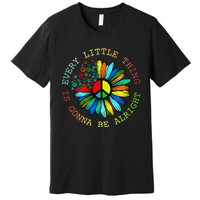 Every Little Thing Is Gonna Be Alright Hippie Flower Premium T-Shirt