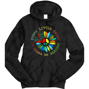 Every Little Thing Is Gonna Be Alright Hippie Flower Tie Dye Hoodie