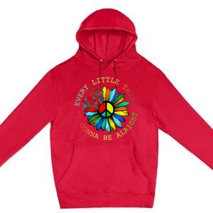 Every Little Thing Is Gonna Be Alright Hippie Flower Premium Pullover Hoodie