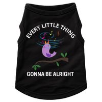 Every Little Thing Is Gonna Be Alright Singing Bird Yogis Doggie Tank
