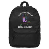 Every Little Thing Is Gonna Be Alright Singing Bird Yogis 16 in Basic Backpack
