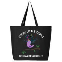 Every Little Thing Is Gonna Be Alright Singing Bird Yogis 25L Jumbo Tote
