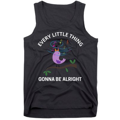 Every Little Thing Is Gonna Be Alright Singing Bird Yogis Tank Top