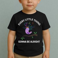 Every Little Thing Is Gonna Be Alright Singing Bird Yogis Toddler T-Shirt