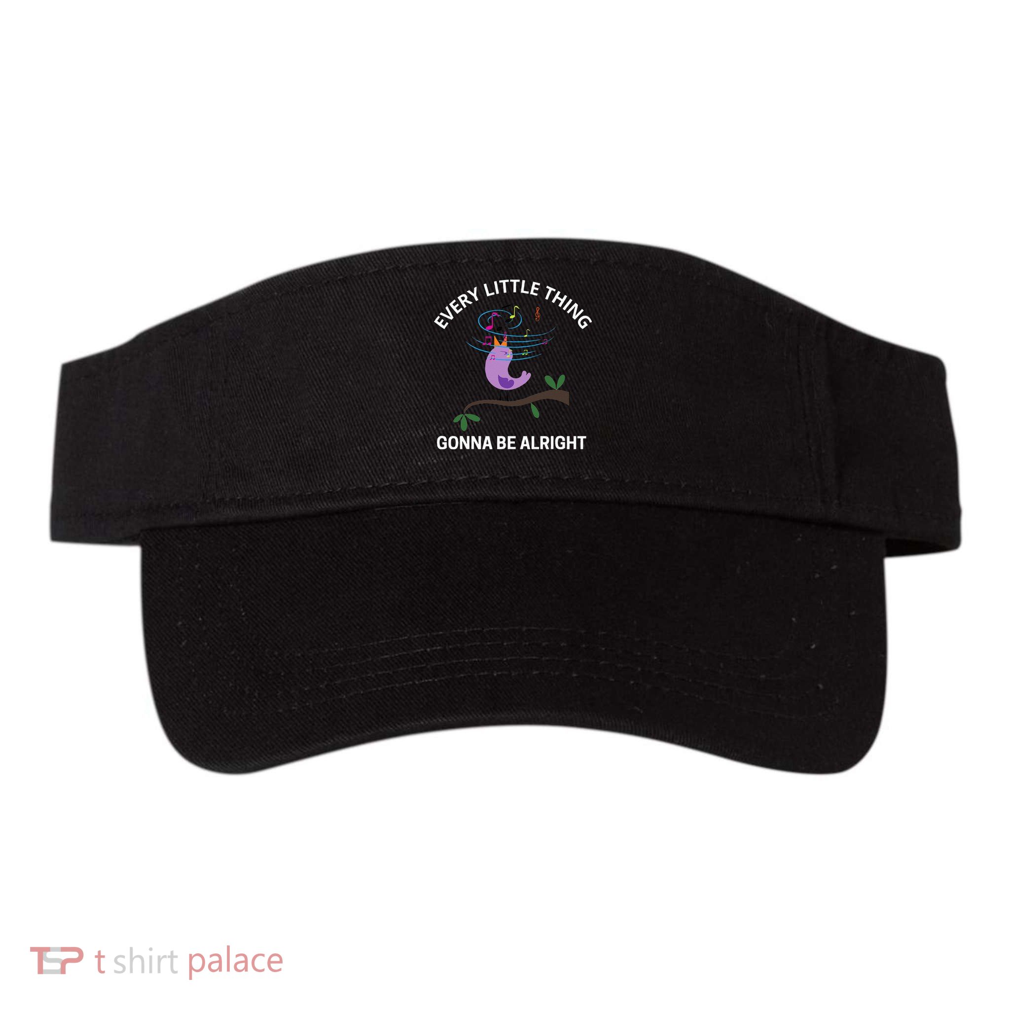 Every Little Thing Is Gonna Be Alright Singing Bird Yogis Visor