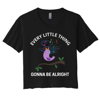 Every Little Thing Is Gonna Be Alright Singing Bird Yogis Crop Top