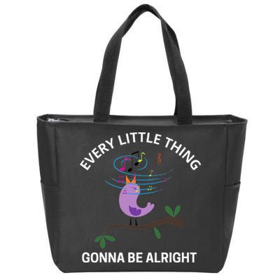 Every Little Thing Is Gonna Be Alright Singing Bird Yogis Zip Tote Bag