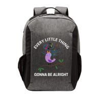 Every Little Thing Is Gonna Be Alright Singing Bird Yogis Vector Backpack