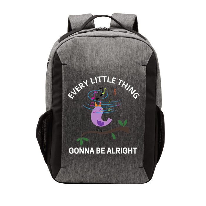 Every Little Thing Is Gonna Be Alright Singing Bird Yogis Vector Backpack