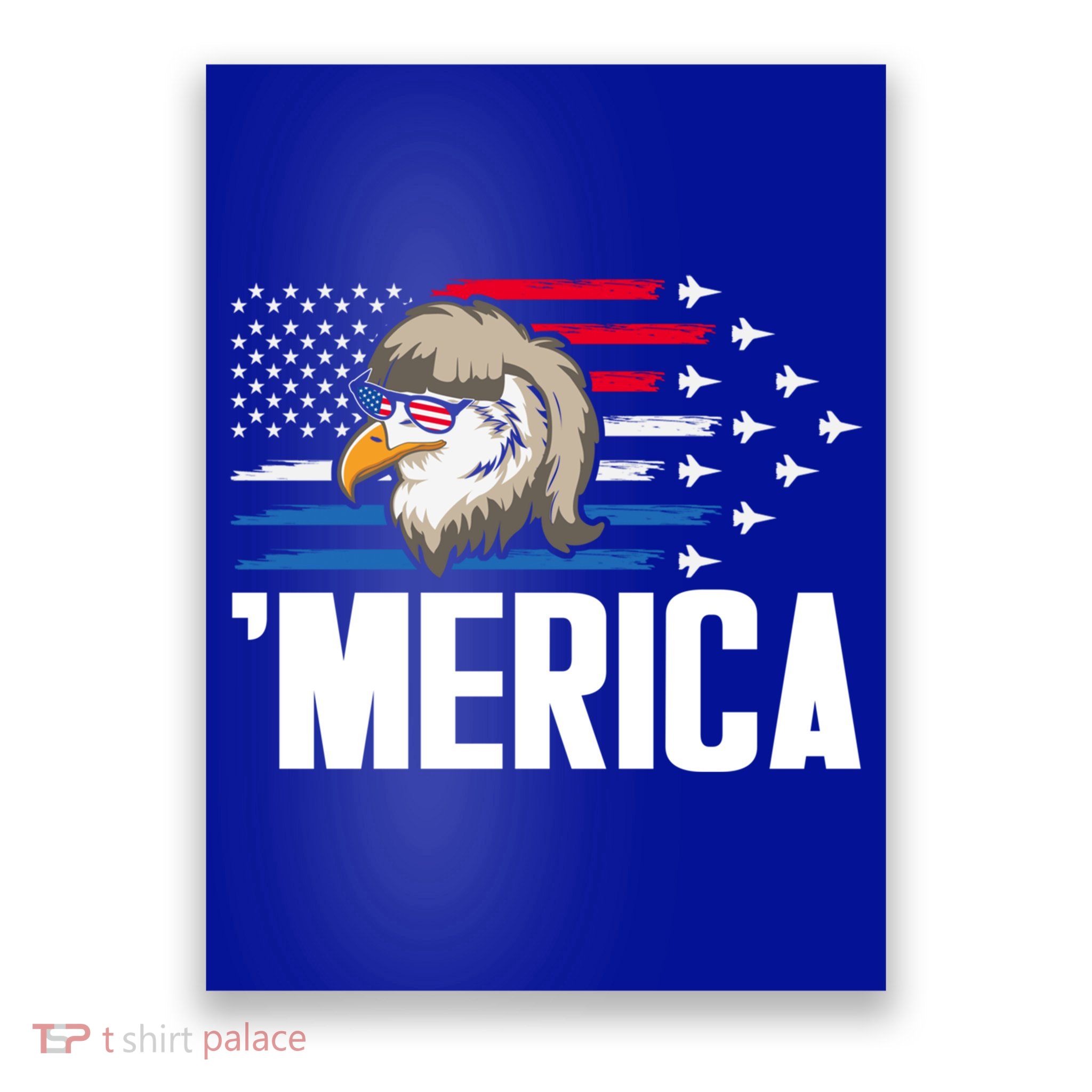 Eagle Mullet 4th Of July Gift USA American Flag Merica Cool Gift Poster
