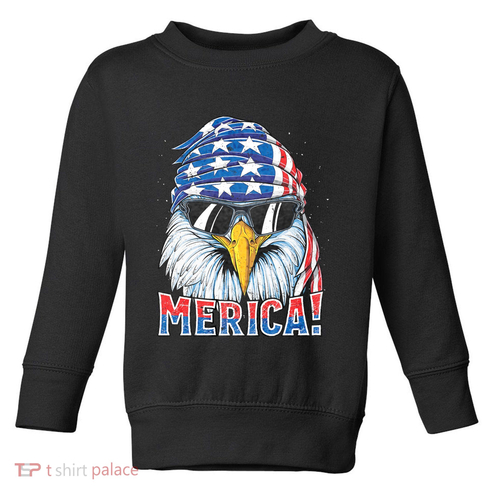 Eagle Merica 4th Of July Merica American Toddler Sweatshirt