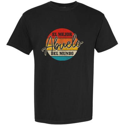 El Mejor Abuelo Del Mundo Vintage Fathers Day Dia Del Padre Garment-Dyed Heavyweight T-Shirt