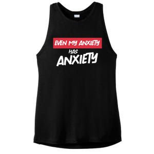 Even My Anxiety Has Anxiety Ladies PosiCharge Tri-Blend Wicking Tank