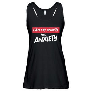 Even My Anxiety Has Anxiety Ladies Essential Flowy Tank