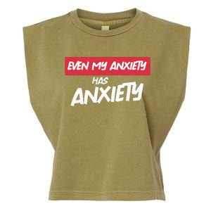 Even My Anxiety Has Anxiety Garment-Dyed Women's Muscle Tee