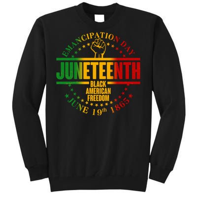 Emancipation Day Juneteenth Black American Freedom Tall Sweatshirt