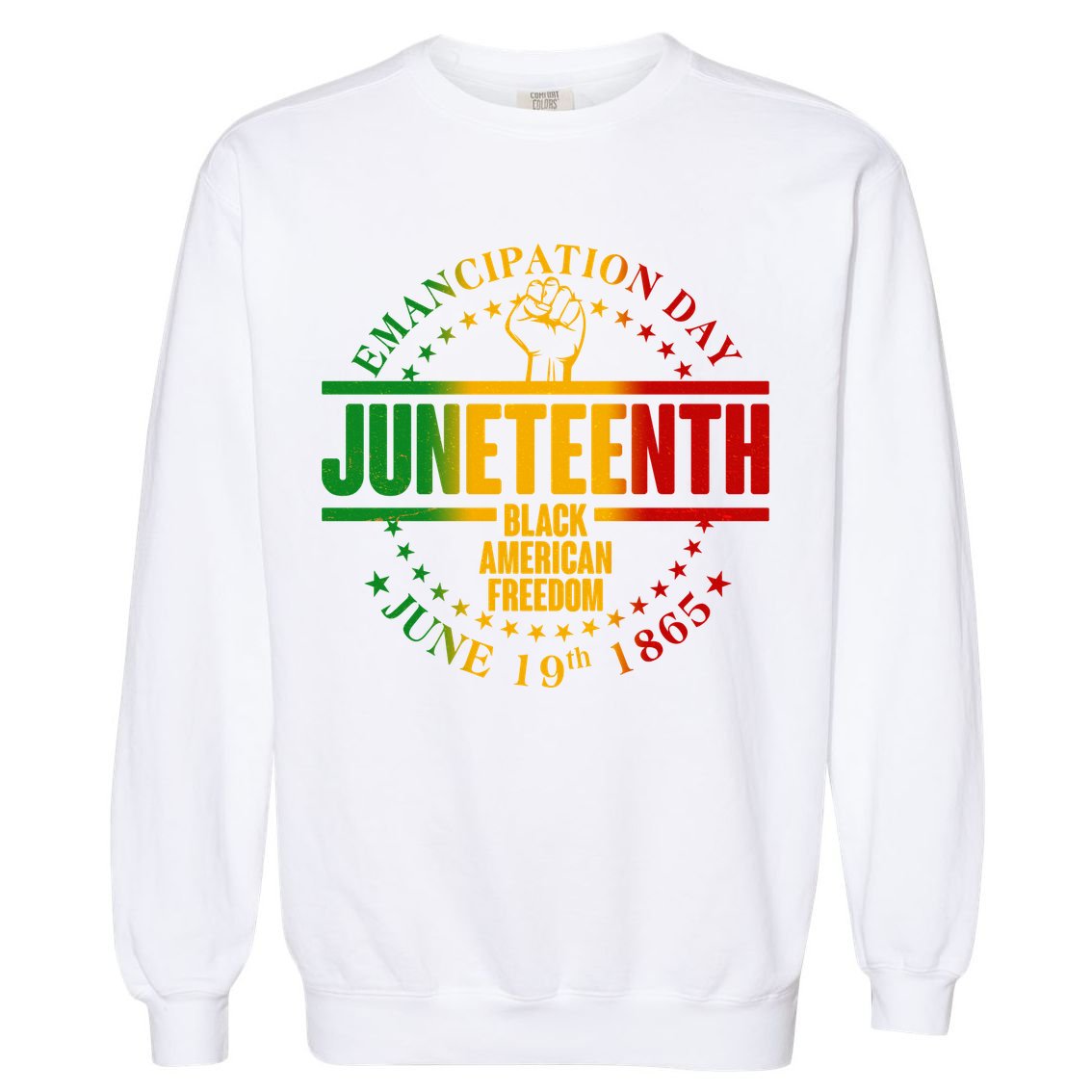 Emancipation Day Juneteenth Black American Freedom Garment-Dyed Sweatshirt