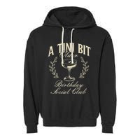 Espresso Martini Birthday A Tini Bit Older A Tiny Bit Older Garment-Dyed Fleece Hoodie