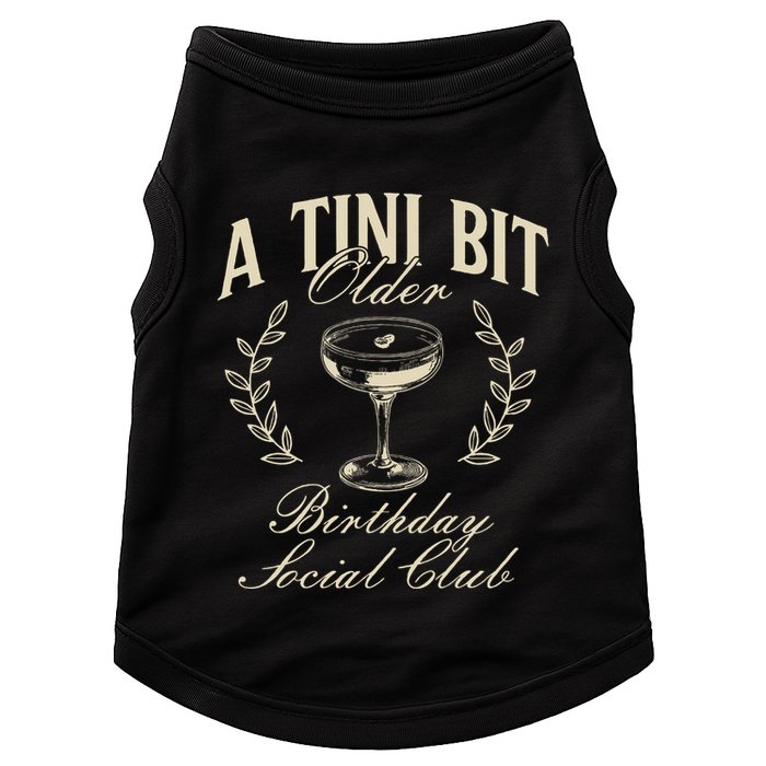 Espresso Martini Birthday A Tini Bit Older A Tiny Bit Older Doggie Tank