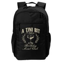 Espresso Martini Birthday A Tini Bit Older A Tiny Bit Older Backpack