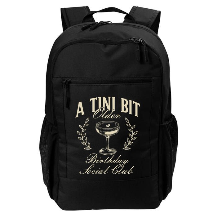 Espresso Martini Birthday A Tini Bit Older A Tiny Bit Older Backpack