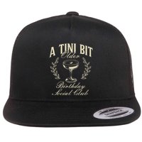 Espresso Martini Birthday A Tini Bit Older A Tiny Bit Older Flatbill Hat
