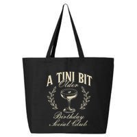 Espresso Martini Birthday A Tini Bit Older A Tiny Bit Older 25L Jumbo Tote