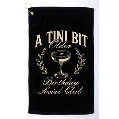 Espresso Martini Birthday A Tini Bit Older A Tiny Bit Older Golf Towel