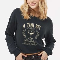 Espresso Martini Birthday A Tini Bit Older A Tiny Bit Older Cropped Pullover Crew