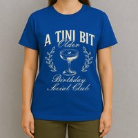 Espresso Martini Birthday A Tini Bit Older A Tiny Bit Older T-Shirt